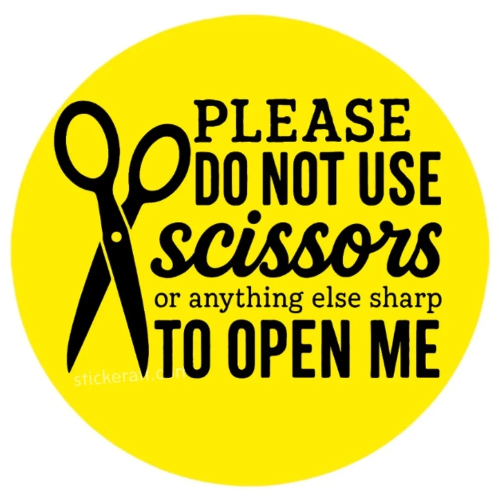 Please Do Not Use Scissors...To Open Me - Fragile Packaging stickers labels